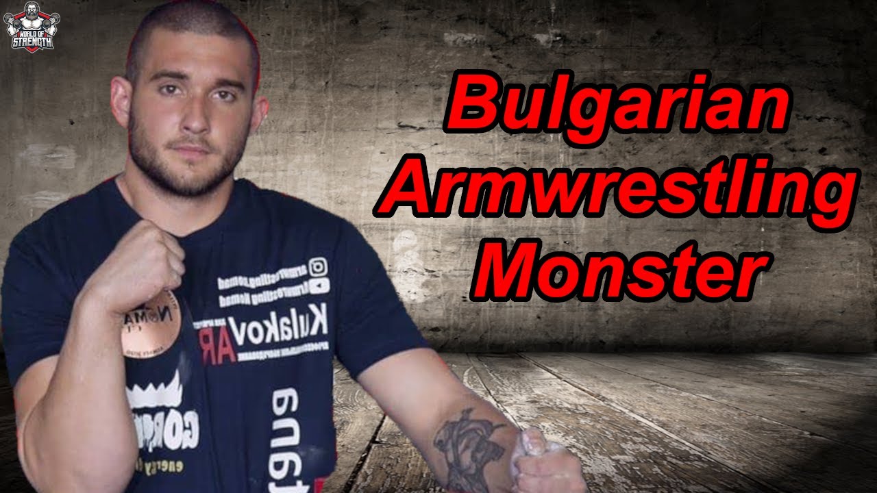 The Bulgarian Armwrestling Monster Bozhidar Simeonov