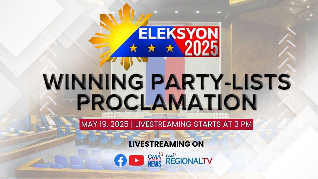 LIVE: #Eleksyon2025 Party-list Proclamation - Replay | GMA Integrated News