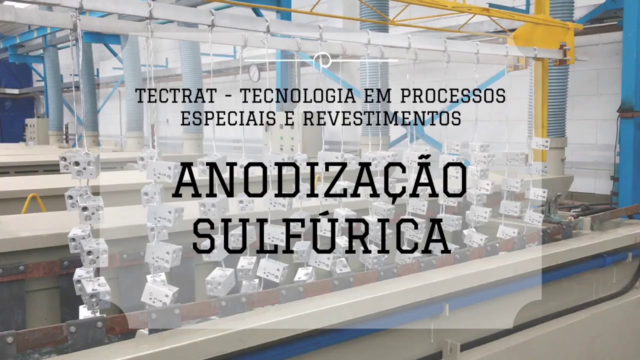 TECTRAT - Processo de Anodiza&ccedil;&atilde;o Sulf&uacute;rica
