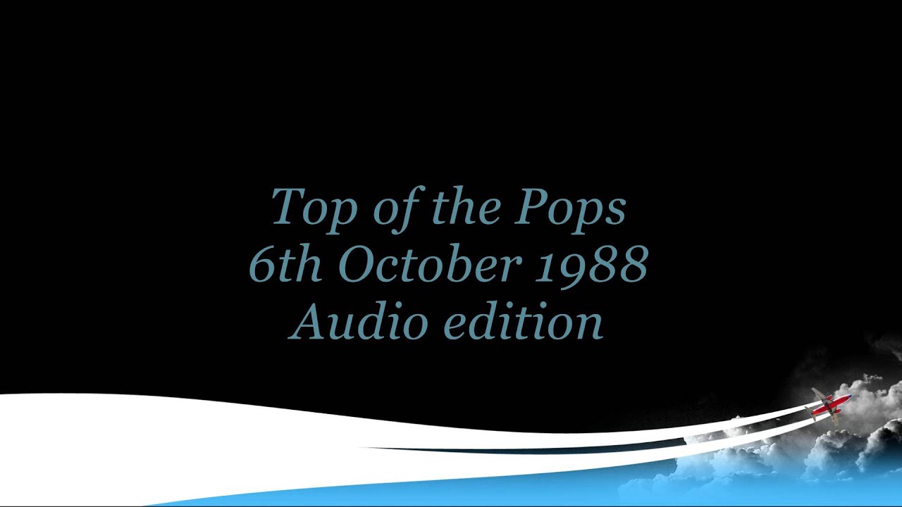 Top of the Pops 6th October 1988 Audio edition