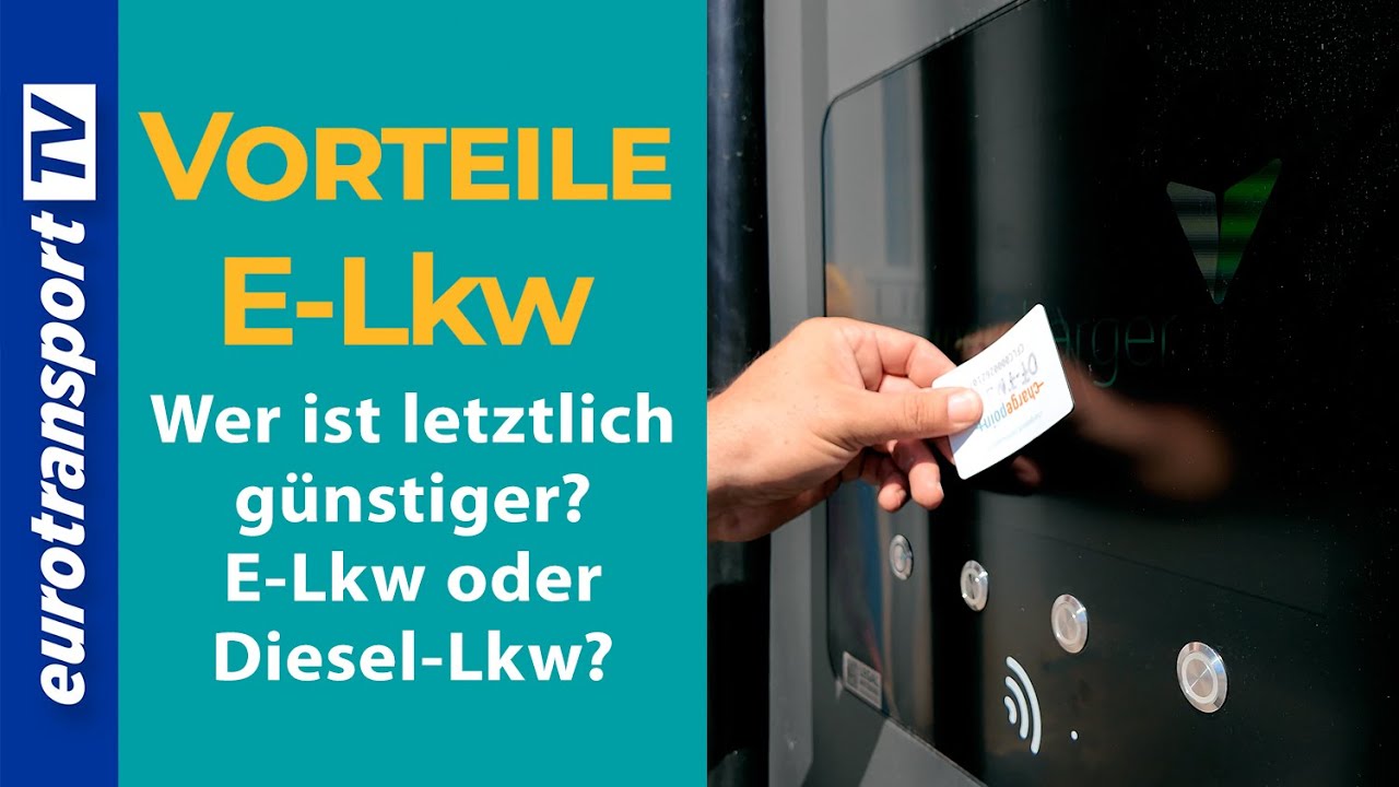 Vorteil E-Lkw - Wer ist letztlich günstiger? E-Lkw oder Diesel-Lkw?