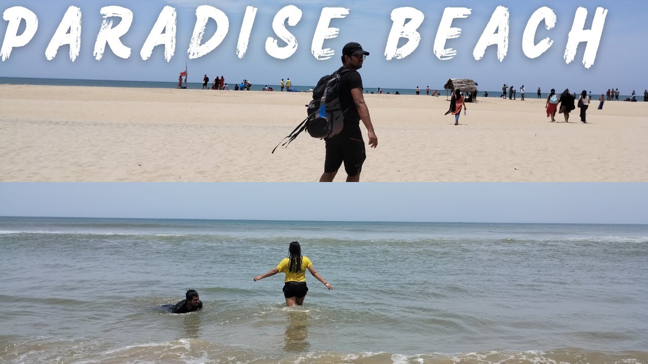 Paradise Beach, Pondicherry full Vlog.
