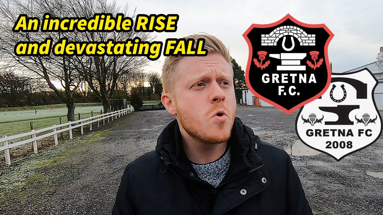 From NON LEAGUE to UEFA CUP to NON LEAGUE! The rise and fall of Gretna Football Club
