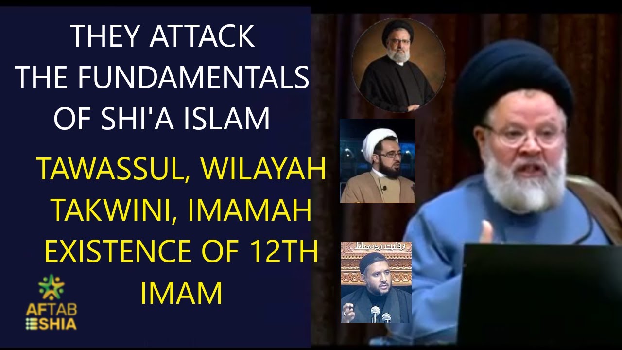 They are Attacking the Fundamentals of Shi'a Faith!