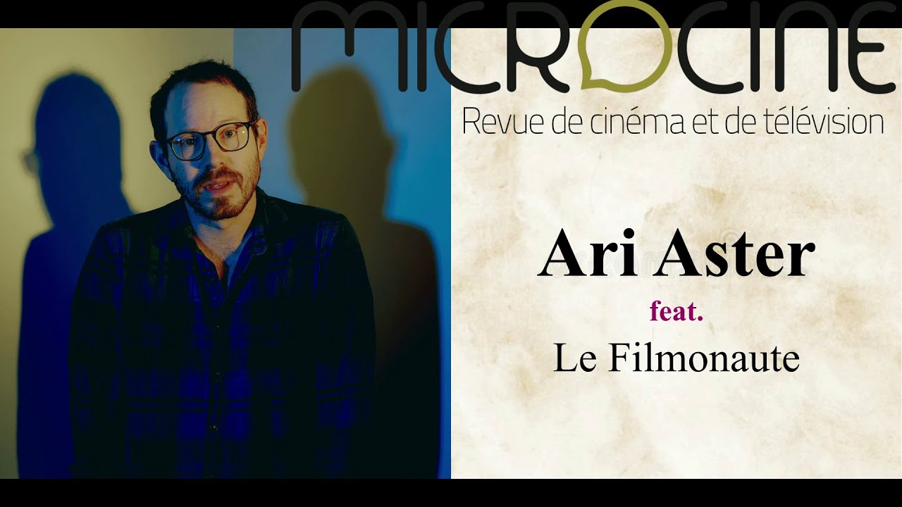 Ari Aster feat. @LeFilmonaute