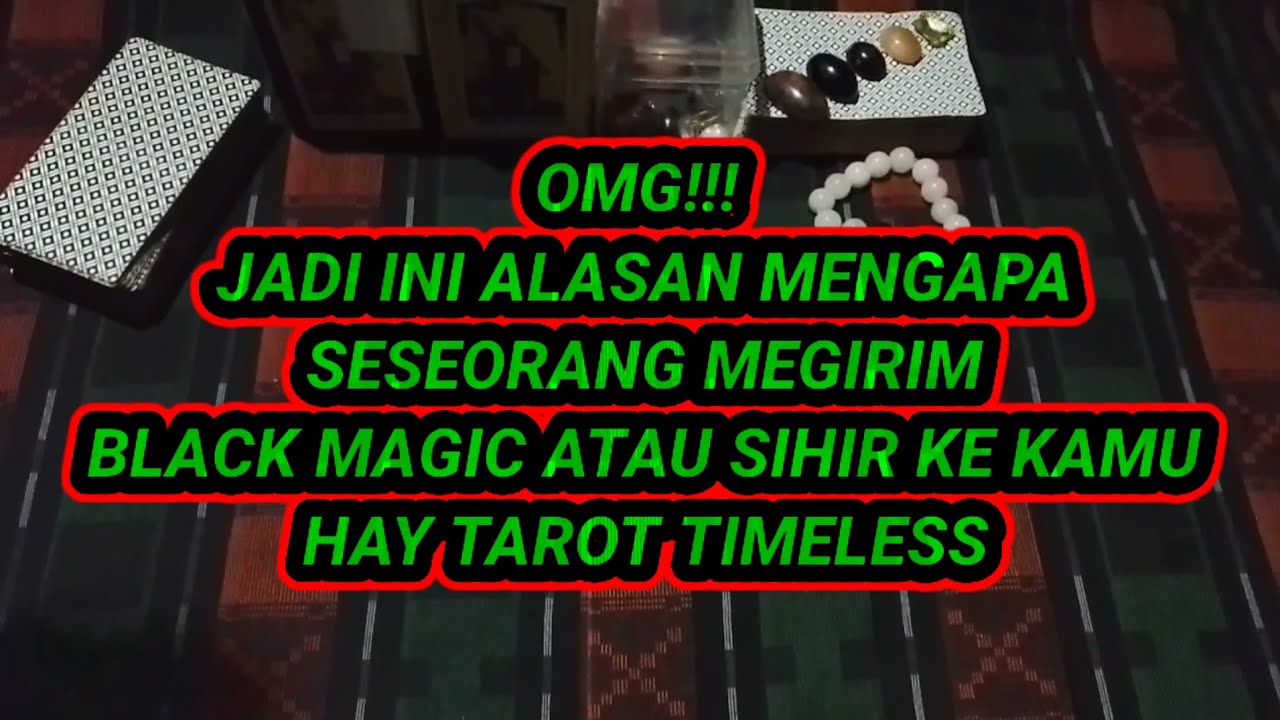 OMG!!! JADI INI ALASAN MENGAPA SESEORANG MENGIRIM BLACK MAGIC ATAU SIHIR KE KAMU ✨ HAY TAROT 