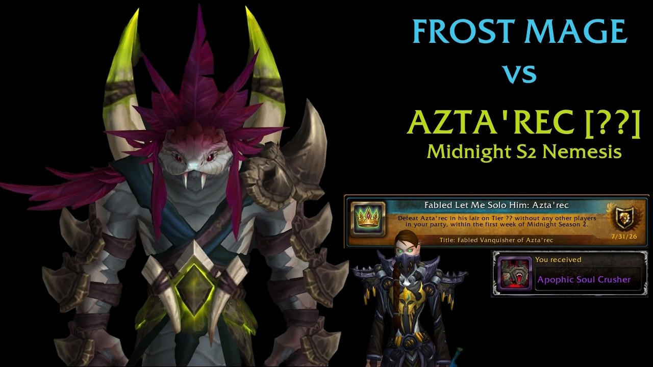 Fabled Let Me Solo Him: Azta'rec (?? Hard Mode) - Frost Mage rekill