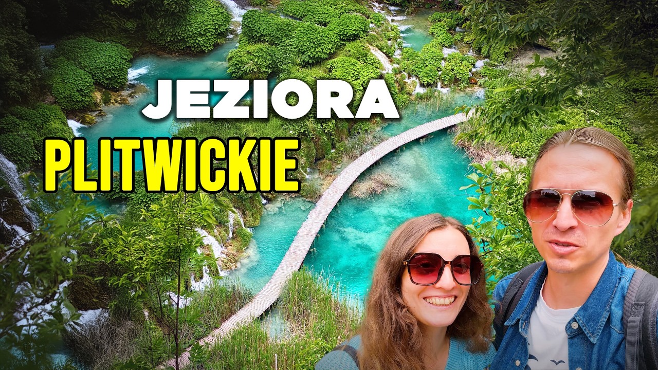 Jeziora Plitwickie i wodospady w Chorwacji - czy warto odwiedzić ?