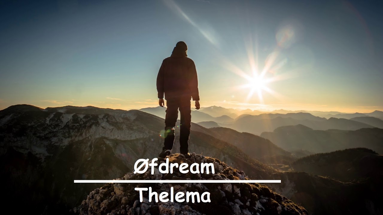 &Oslash;fdream - Thelema
