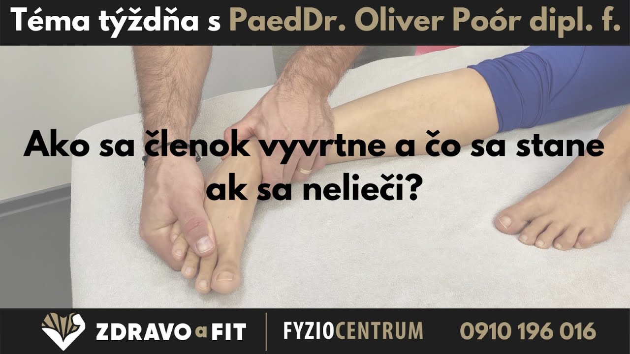 Ako sa členok vyvrtne a čo sa stane ak sa nelieči?
