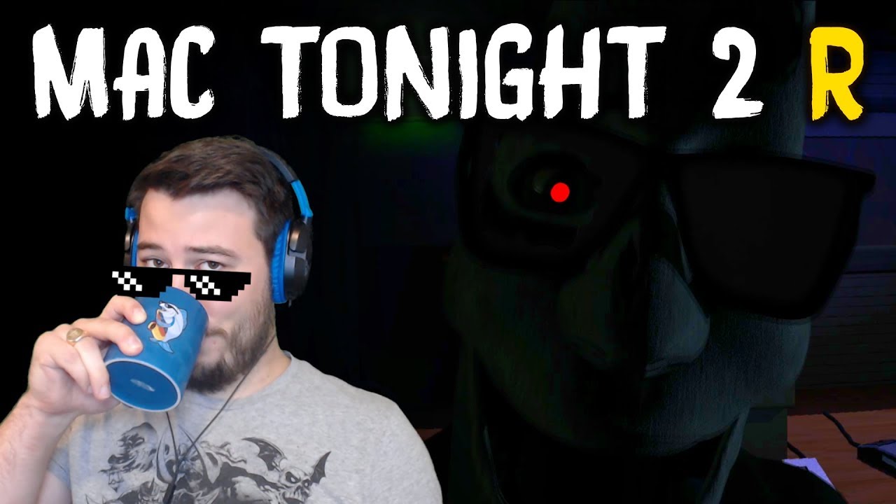 MAC BROKE INTO MY OFFICE!! | Five Nights with Mac Tonight 2: Remastered