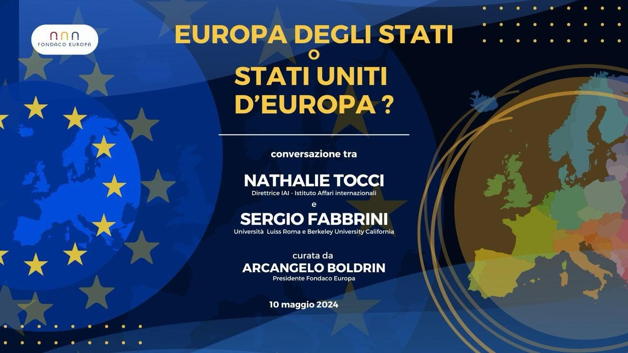 Europa degli Stati o Stati Uniti d'Europa?