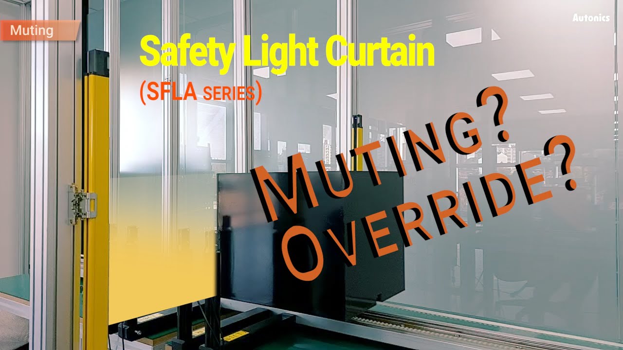 Safety Light curtain(Muting, Override)