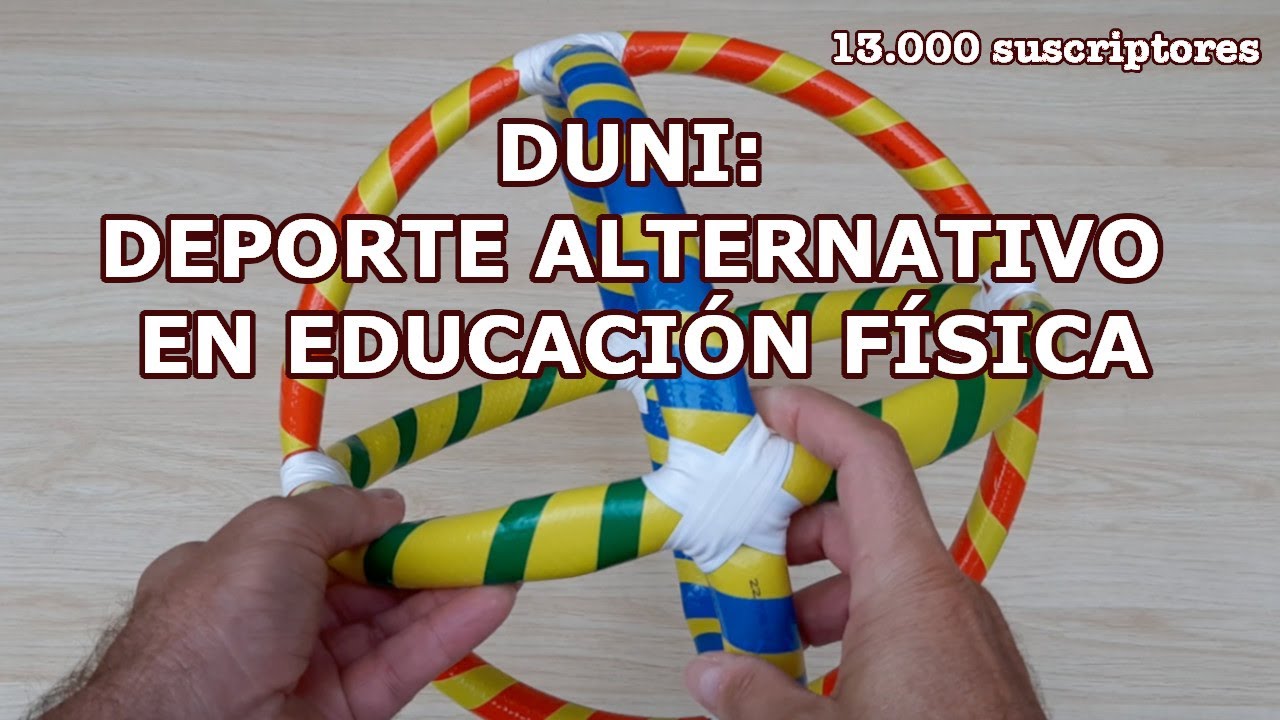 DUNI: Deporte alternativo en Educación Física (cor/balón autoconstruido)