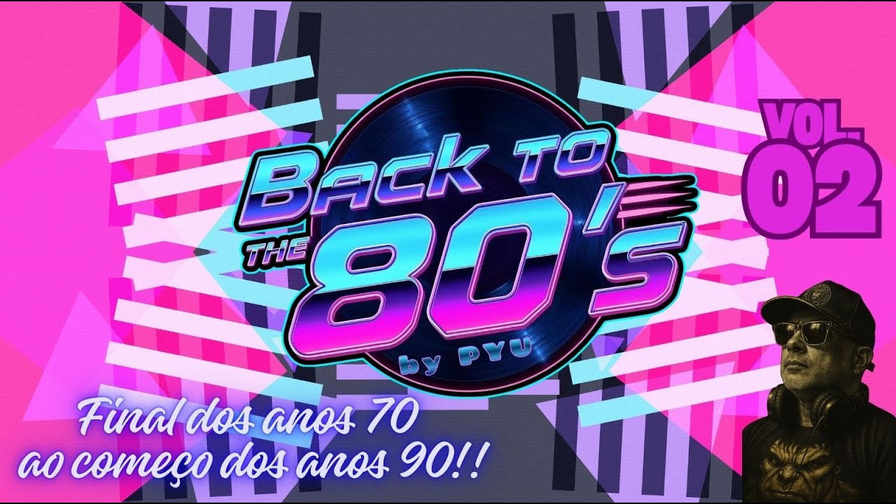 BACK TO THE 80'S by PYU VOL 02 - Madonna, Sandra, Depeche Mode, Michael Jackson, Tears For Fears...