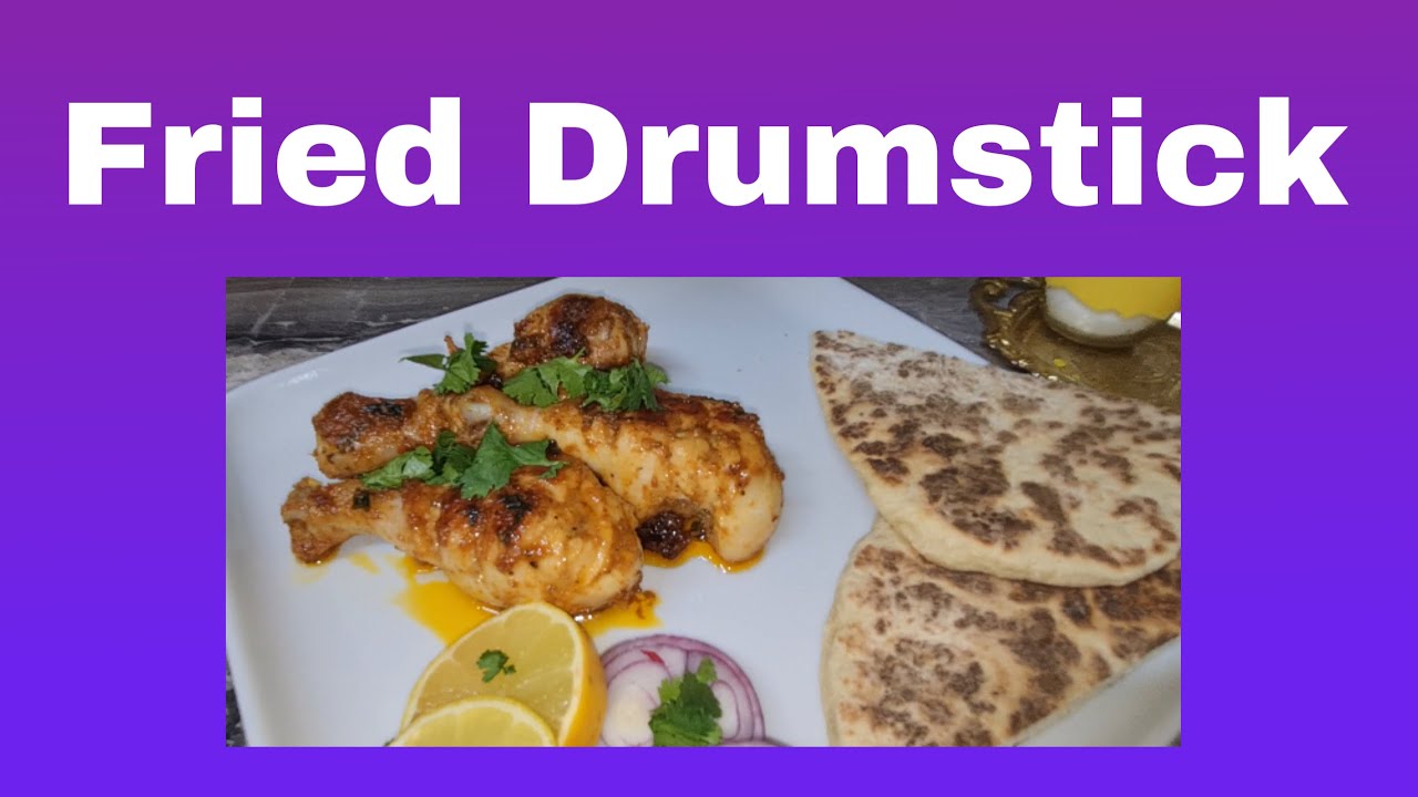 How To Make Fried Drumstick