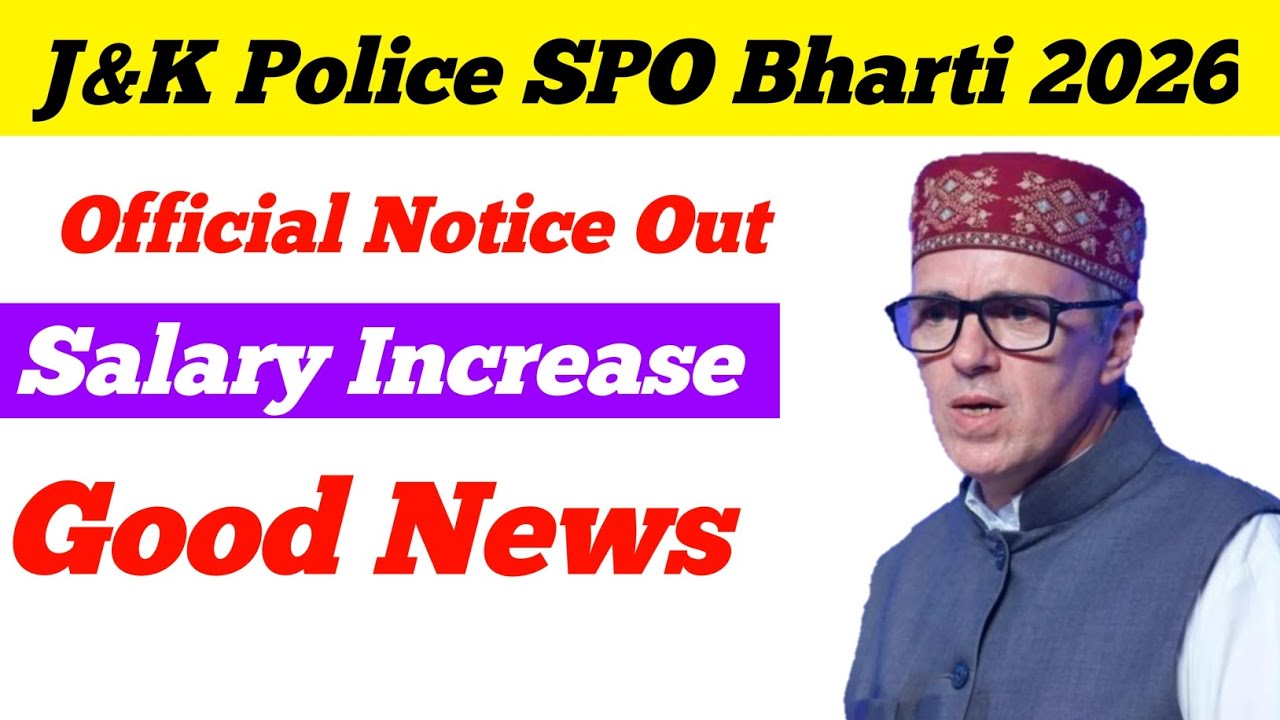 J&K Police SPO Bharti 2026|Official Notice Out|Salary Increase|Good News|