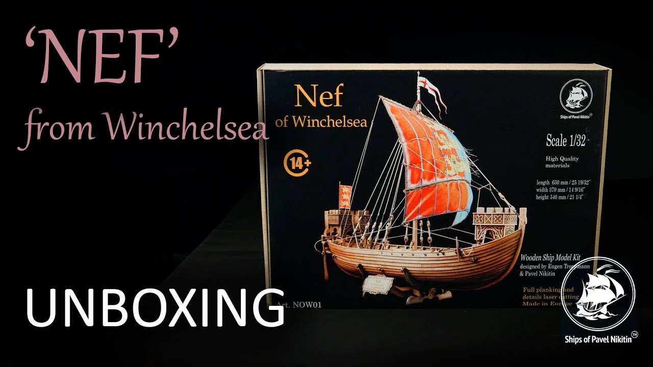 Nef from Winchelsea. Unboxing