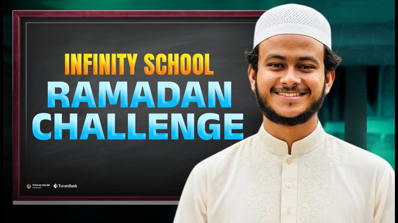 Infinity School Ramadan Challenge🔥 তুমি চ্যালেঞ্জ নিচ্ছো তো??