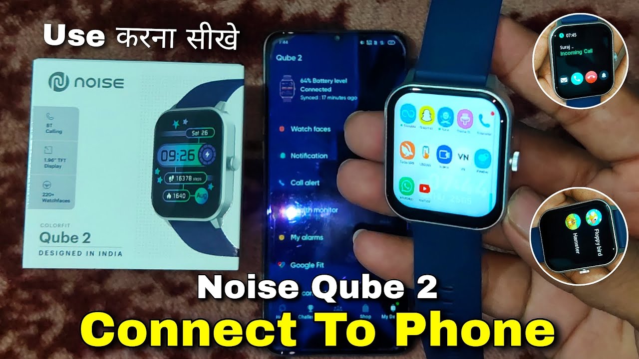 Noise Qube 2 Smartwatch Connect To Phone | Noise Smartwatch Connect To Phone