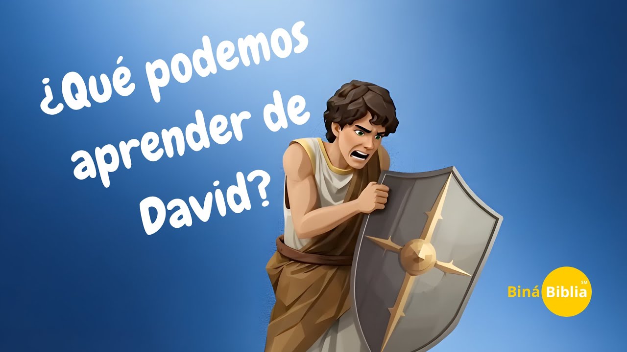 ¿Qué podemos aprender de David? - Parte 1