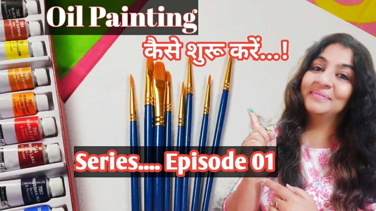 Oil Painting.... shuruat kaise kare... tutorial episode 01 ...step by step guide for beginners