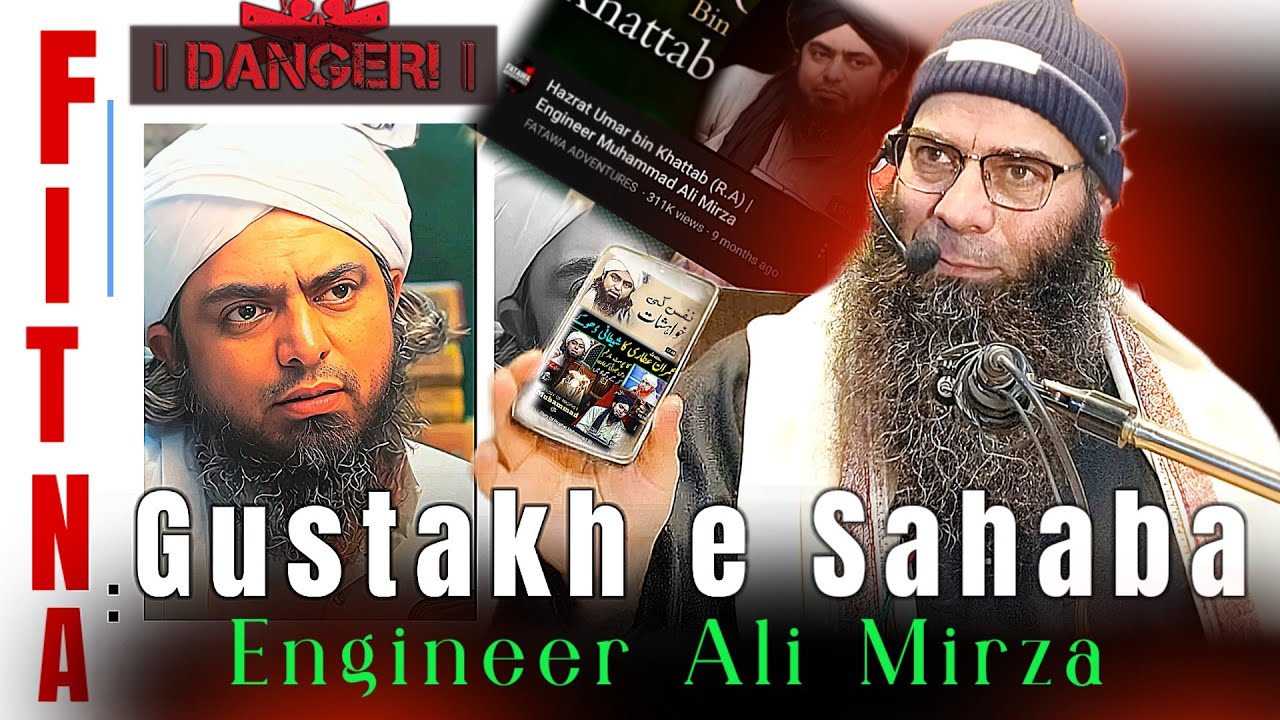 Engineer Ali Mirza | Gustakh-e-Sahaba | Mushtaq Ah Veeri Sb | Big Fitna | wakeup Message For Youth 