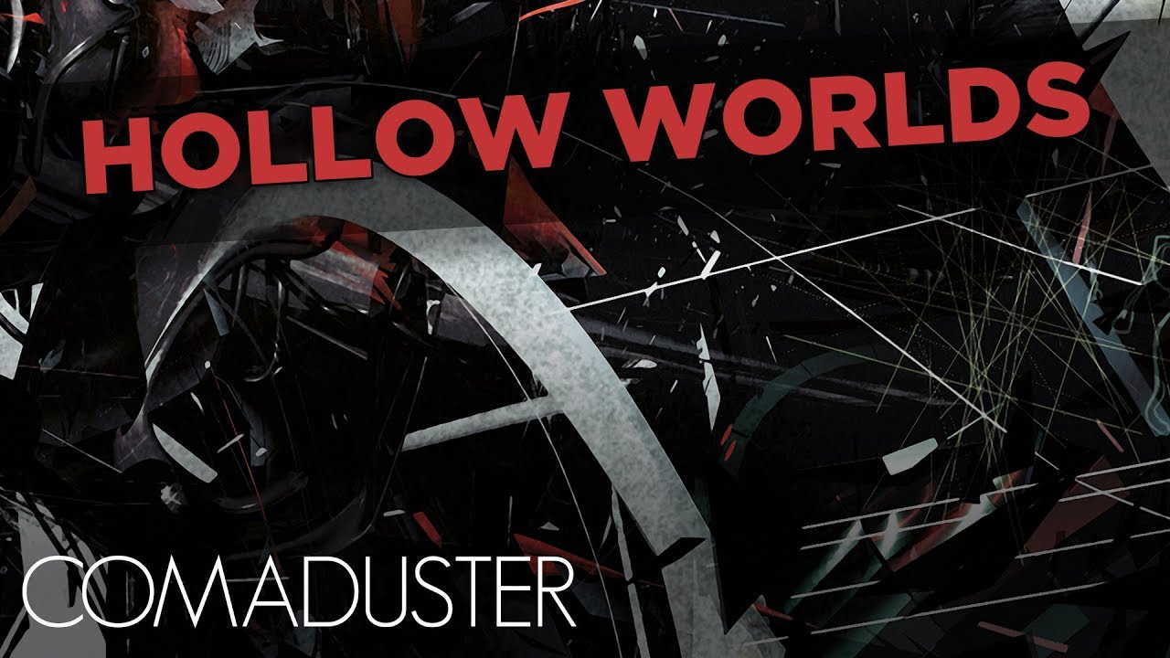 Comaduster - Hollow Worlds [FiXT Labs]