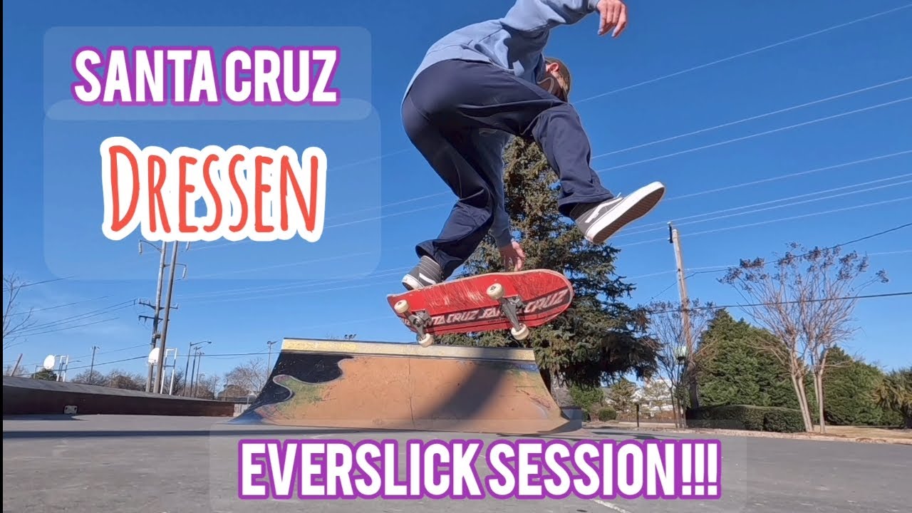1st Session Santa Cruz Skateboards Dressen Everslick setup! Ollies, Board Slides. Kickflip, GoPro