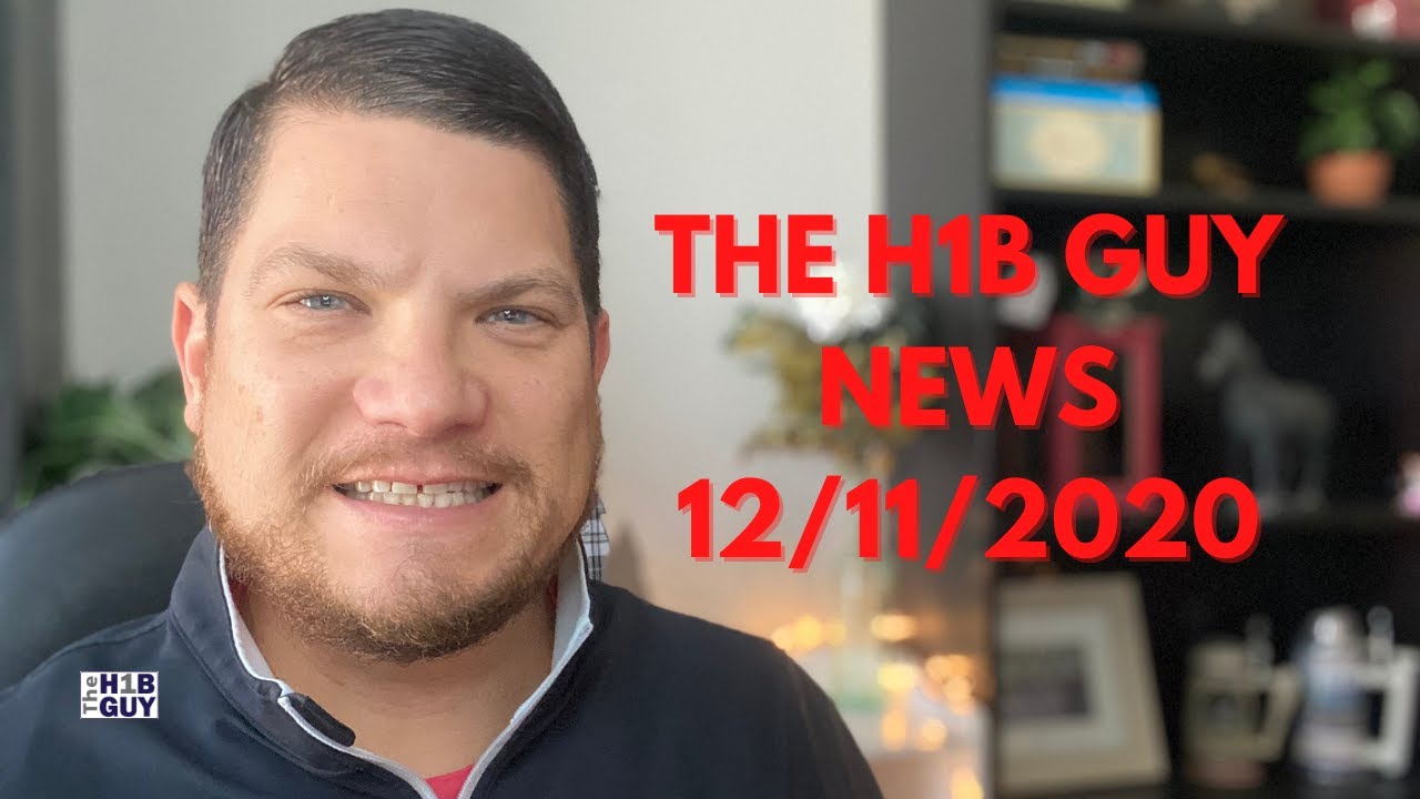THE H1B GUY NEWS - 12/11/2020 | 100th Post!, S386 Who&rsquo;s to Gain?, & Another H1B Lawsuit Settled!