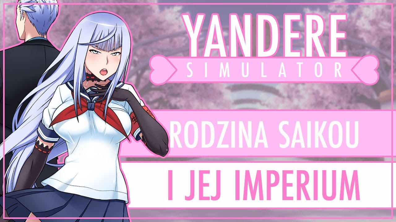 Rodzina Saikou i jej imperium | Lore Yandere Simulator