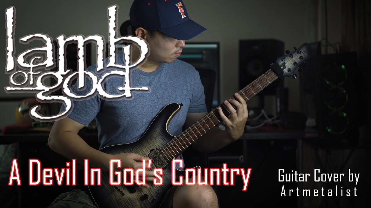Lamb of God - A Devil In God's Country (2019 Guitar Cover) by Arther Metalist