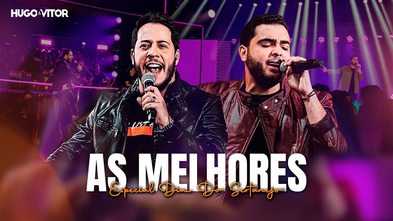 Hugo & Vitor - As Melhores (Especial Dia Do Sertanejo)