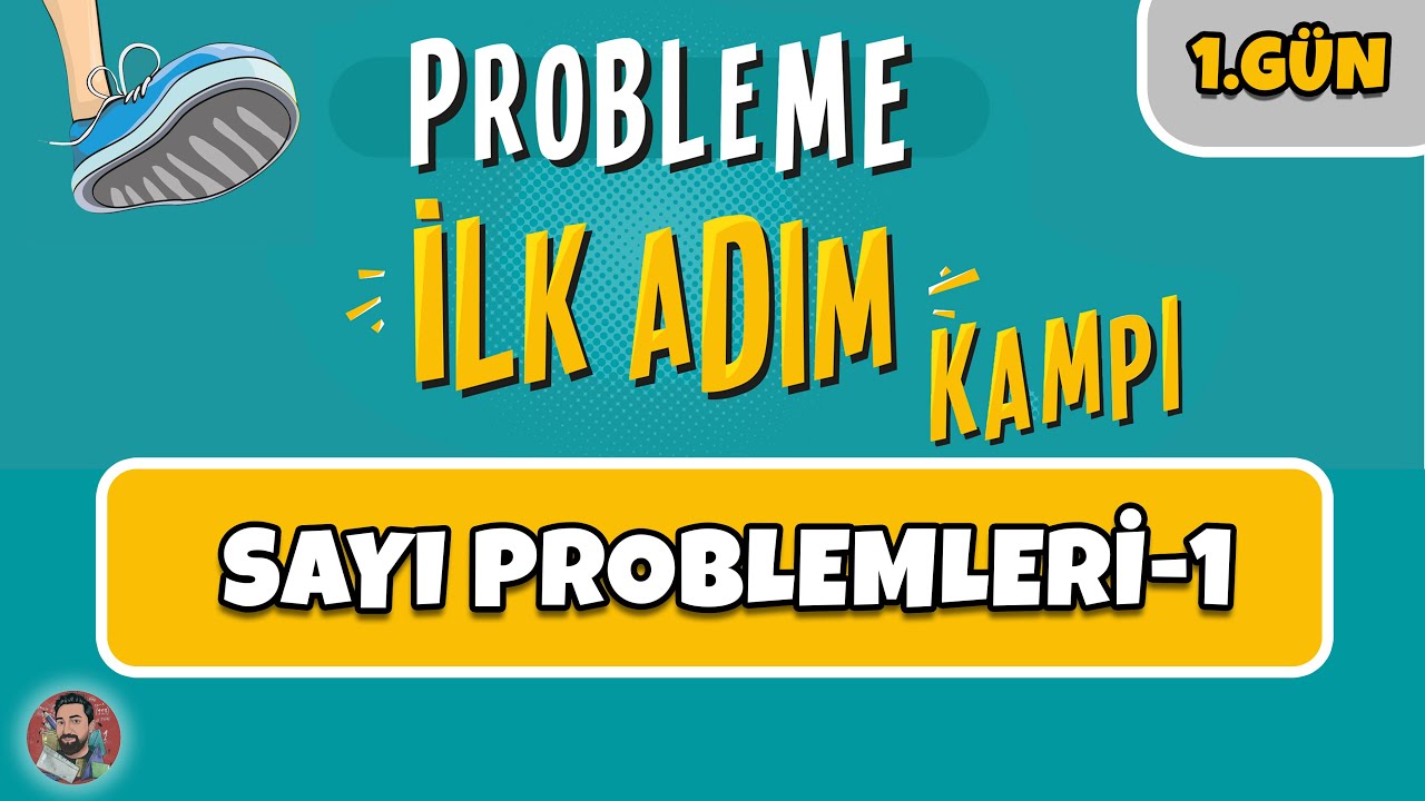 1.GÜN | Sayı Problemleri-1 | Probleme İlk Adım Kampı | #merthoca #ilkadım (PDF)