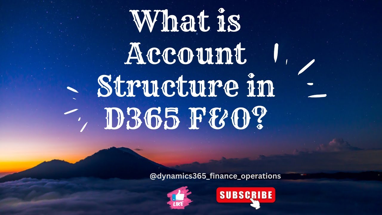 What is account structure in D365 F&O?