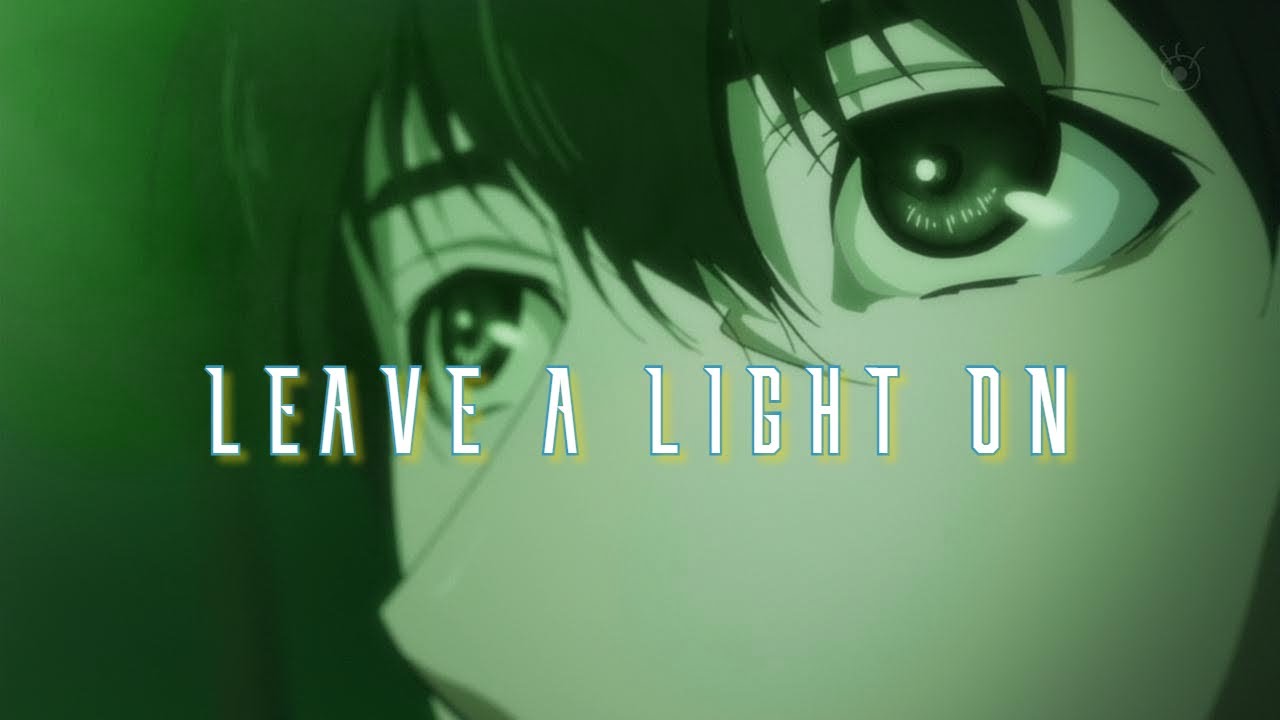Leave a Light On - AMV Anime Mix