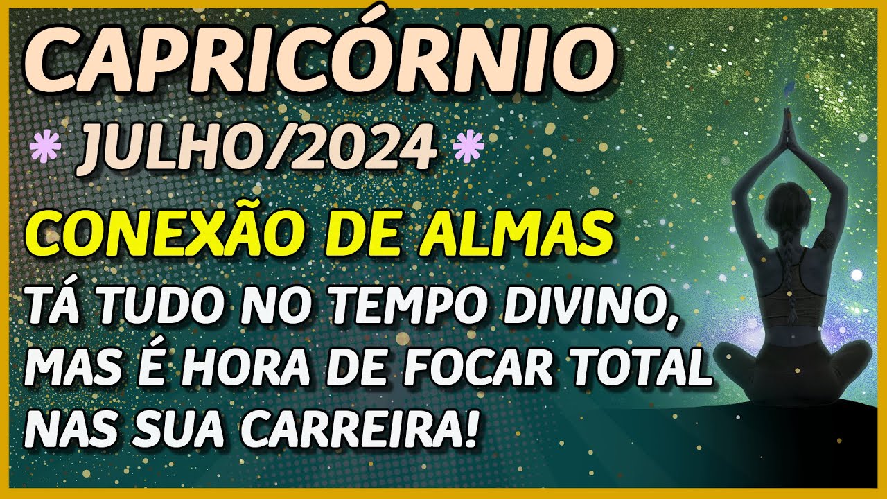 CAPRICÓRNIO ♑️ // CONEXÃO DE ALMAS ❤️👩‍❤️‍👩- TÁ TUDO NO TEMPO DIVINO,MAS É HORA DE FOCAR NO SEU!🧑‍🎓📝