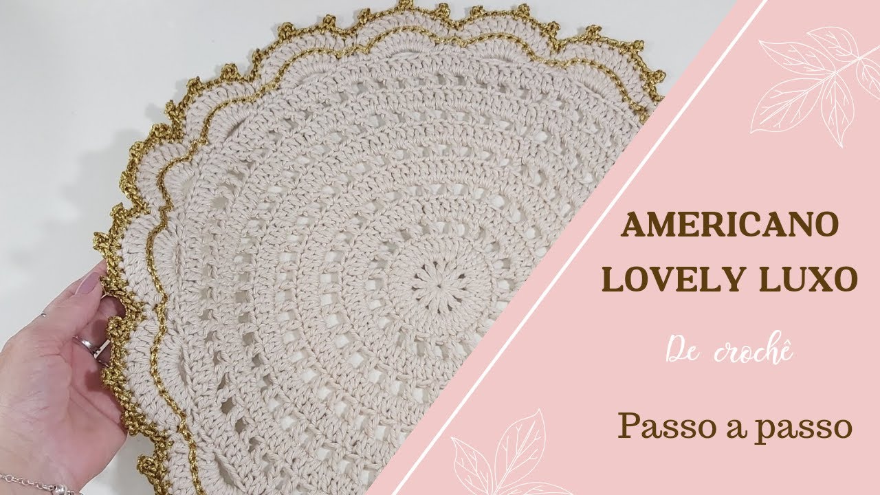 Americano de Crochê Lovely Luxo | Como fazer Jogo Americano de Crochê passo a passo.