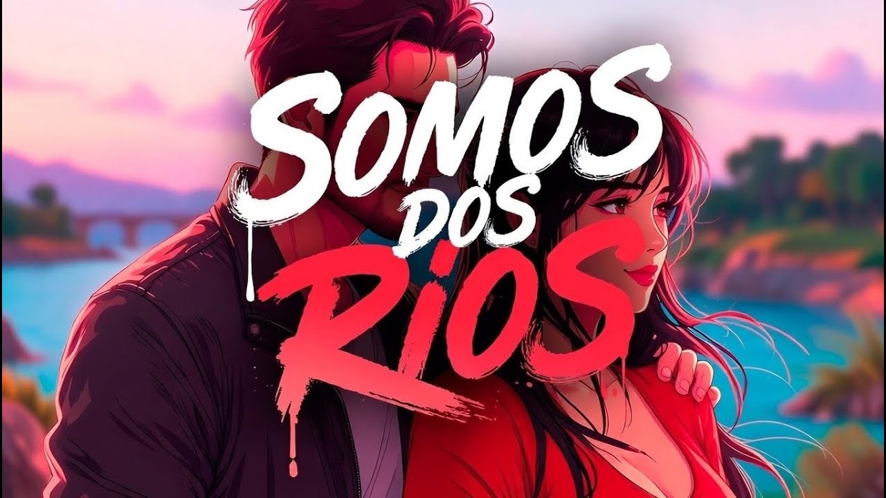 SOMOS DOS RIOS - Anime Video