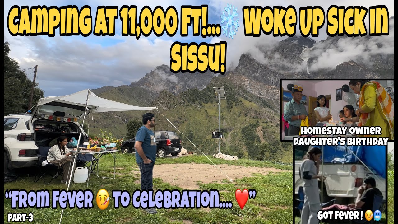 Morning at 11,000 Ft in Sissu 🌄 | I Got Sick + Birthday Celebration at Homestay