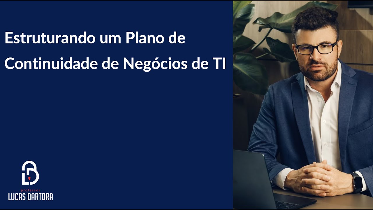 #HighTrustAcademy - Estruturando um Plano de Continuidade de Negócios de TI