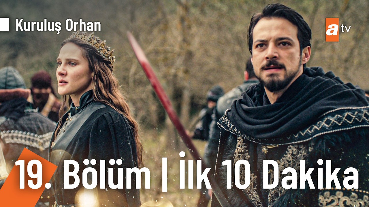 Kuruluş Orhan 19. B&ouml;l&uuml;m | İlk 10 Dakika @KurulusOrhanatv