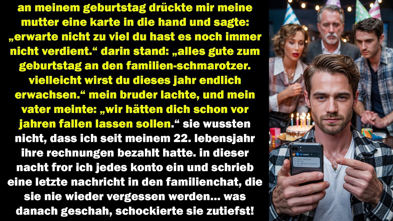 meine familie nannte mich schmarotzer – doch was ich an meinem geburtstag tat, schockierte alle!