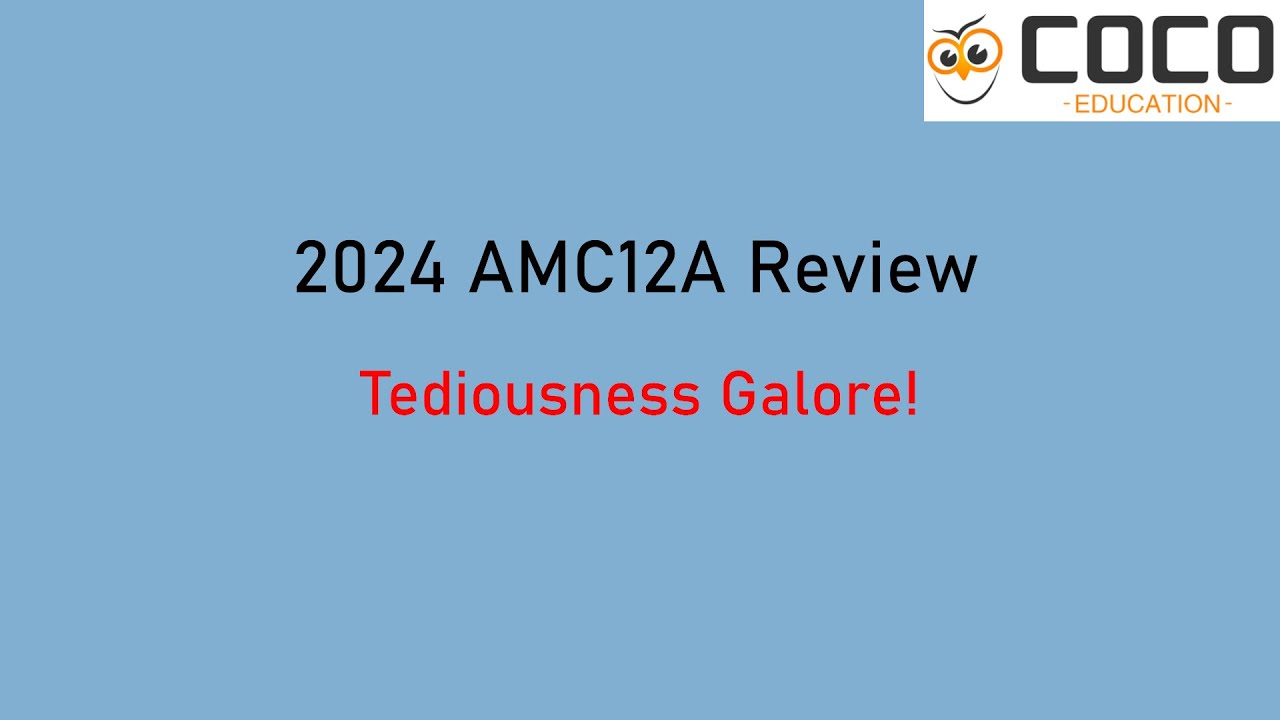 2024 AMC12A Solution Review