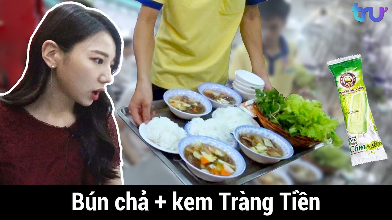 Bữa ăn bún chả của người Hàn! + Tráng miệng bằng kem Tràng Tiền! - TRU