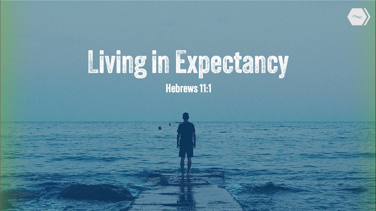 Living in Expectancy | Pastor Mario Gonzalez | Hope Center Tab