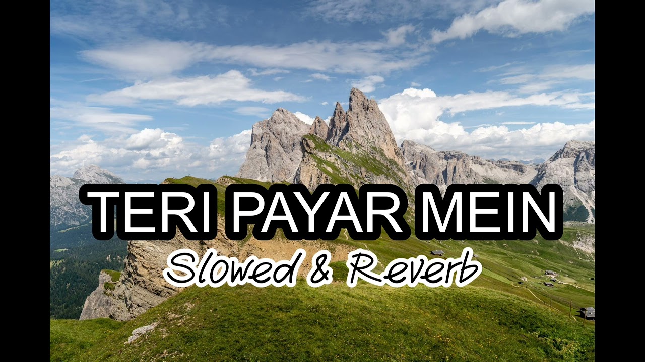 TERE PAYAE MEIN | Relax Mashup| Slowed & Reverb 💭| Heart Touching  ❤️| Best for Relaxing #Love #Sad