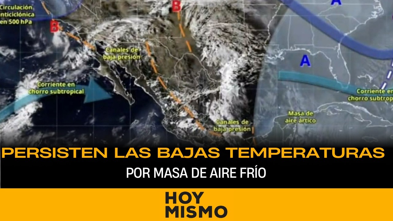 Persisten bajas temperaturas por la masa de aire frío que ingresó hoy al país