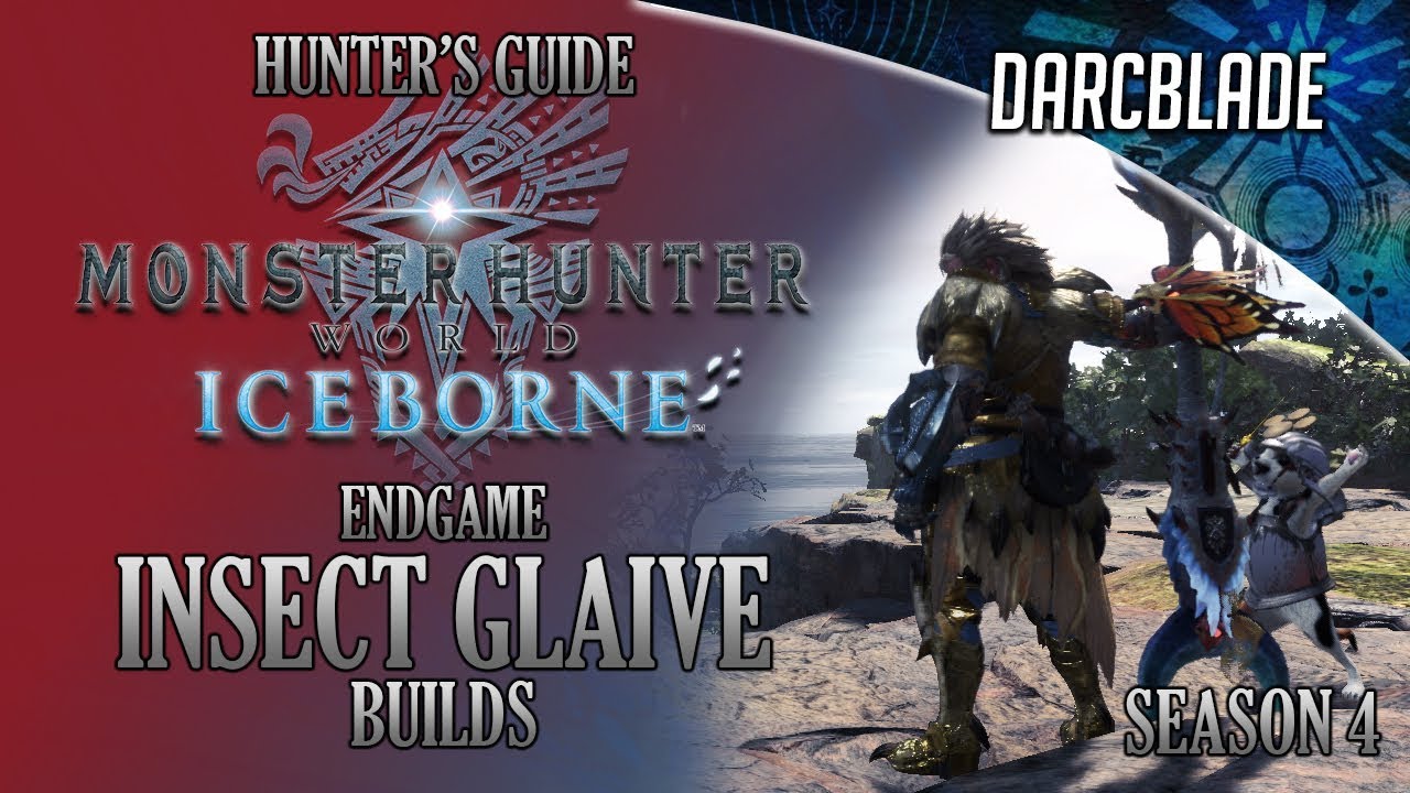 Endgame Insect Glaive Builds - Iceborne Amazing Builds - Season 4