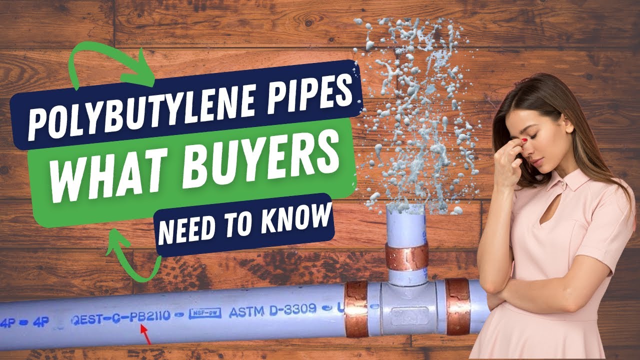 Polybutylene Piping: What Homebuyers Need to Know